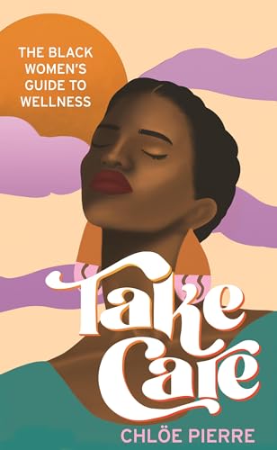 Book cover: "Take Care" with portrait of a Black woman.
