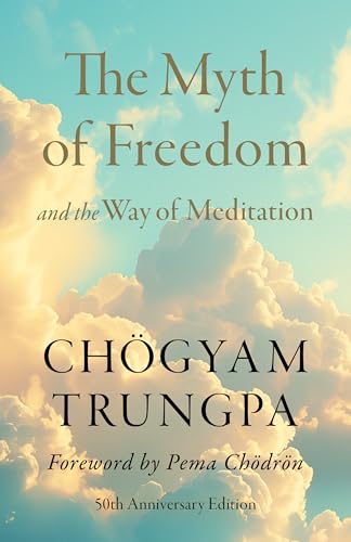 Book cover for The Myth of Freedom and the Way of Meditation against clouds.