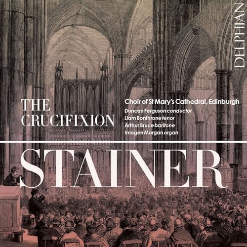 CD cover for "The Crucifixion" by Stainer, featuring a cathedral interior.