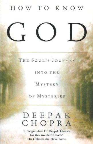 Book cover: "How To Know God" by Deepak Chopra, with a path through trees.