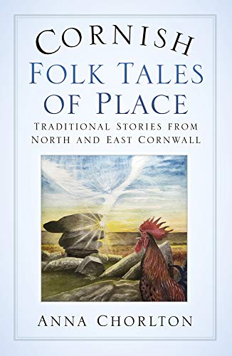 Book cover: “Cornish Folk Tales of Place” with landscape and rooster image.
