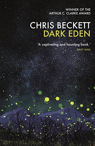 Book cover of Dark Eden by Chris Beckett featuring a starry night and fireflies.