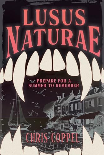 Book cover: "Lusus Naturae" with large teeth framing a coastal town scene.
