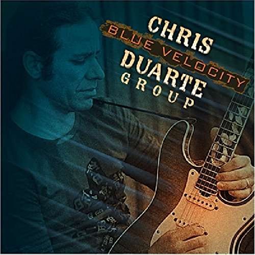 CD cover featuring guitarist Chris Duarte in blue tones.