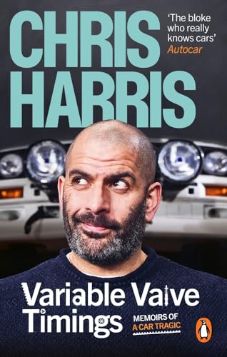 Book cover featuring Chris Harris, author of “Variable Valve Timings” memoir.