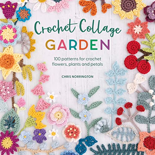 Book cover titled Crochet Collage Garden surrounded by various colorful crocheted flowers and plants.