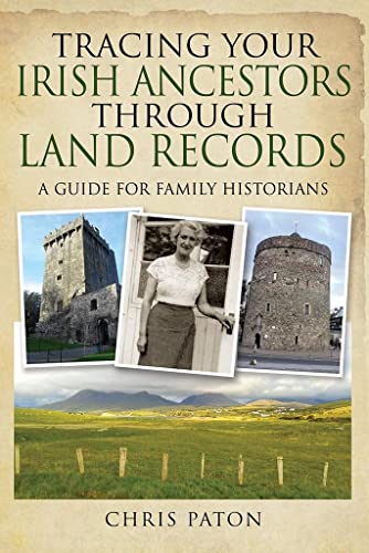 Book cover: “Tracing Your Irish Ancestors Through Land Records” with Irish imagery.