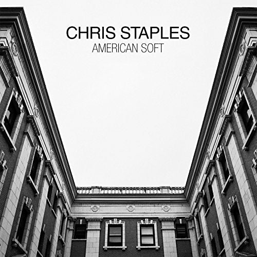 Chris Staples "American Soft" CD cover: black and white building facade.