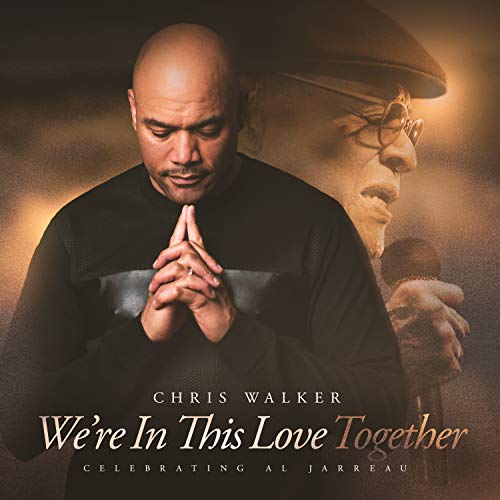Album cover featuring Chris Walker with hands prayed, overlaid with Al Jarreau's profile.