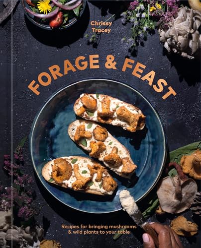Cookbook cover featuring mushroom toast and foraged plants.