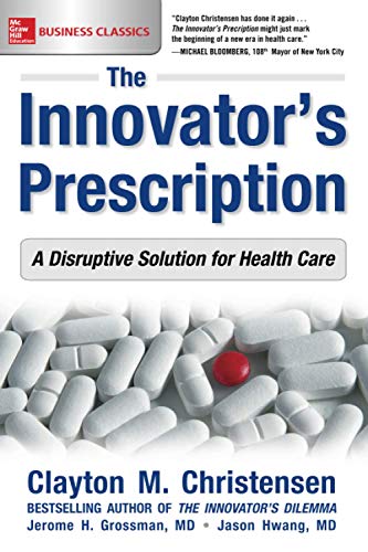 Book cover with white pills and a single red pill, titled "The Innovator's Prescription".