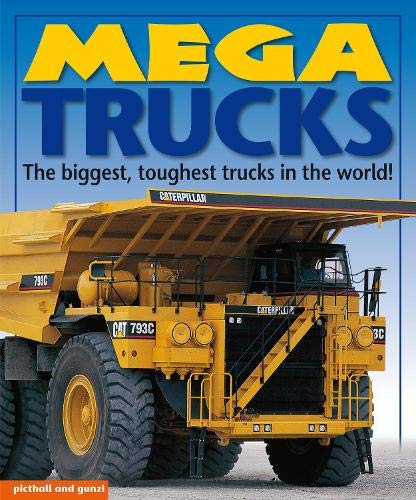 Book cover titled Mega Trucks featuring a large yellow Caterpillar mining dump truck.