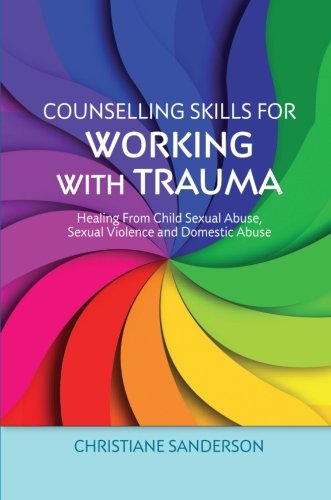 Book cover with a colorful spiral background and the title Counselling Skills for Working with Trauma.