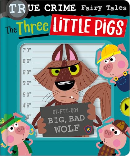 Book cover: "True Crime Fairy Tales" featuring the Three Little Pigs and the Wolf.