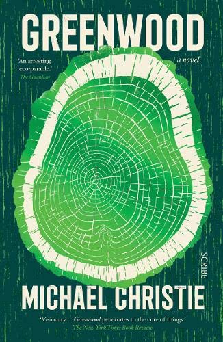 Book cover for Greenwood by Michael Christie featuring a green tree ring illustration.