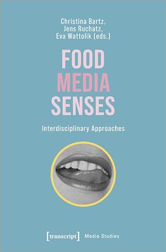 Book cover: “Food Media Senses” with a mouth image.