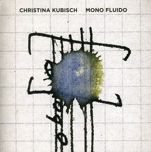 CD cover for Christina Kubisch’s “Mono Fluido” with abstract blue and green paint.
