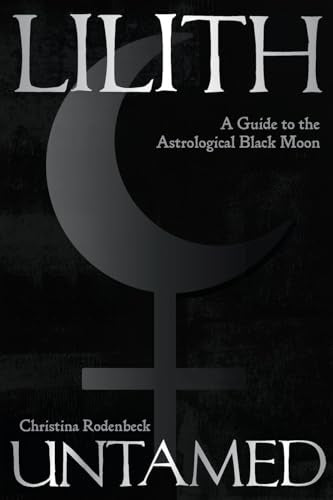 Book cover: dark background, crescent moon symbol, and white text “Lilith Untamed.”