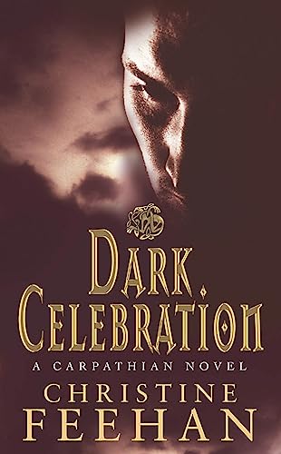 Book cover: shadowed face, ornate title "Dark Celebration" by Christine Feehan.