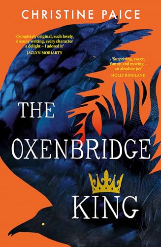 Book cover: dark bird silhouette, gold crown, orange background, title "The Oxenbridge King".
