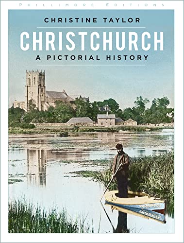 Book cover: "Christchurch: A Pictorial History" with a vintage riverside scene.