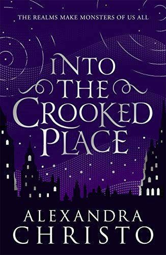 Book cover: “Into The Crooked Place” with a silhouetted town and purple galaxy.
