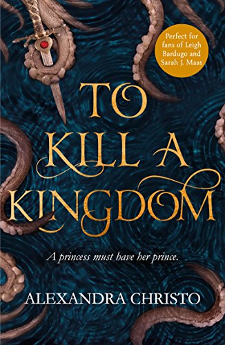 "Book cover with 'To Kill a Kingdom' title, tentacles, and a dagger on a blue background."
