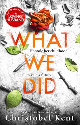 Book cover: "What We Did" with a red rose and broken twigs.