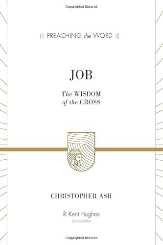 Book cover: "Job, The Wisdom of the Cross" by Christopher Ash.