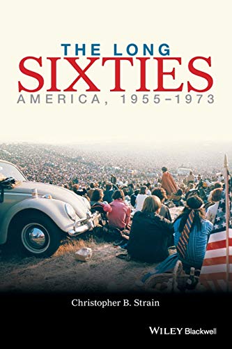 Book cover: "The Long Sixties: America," showing a 1960s crowd scene.