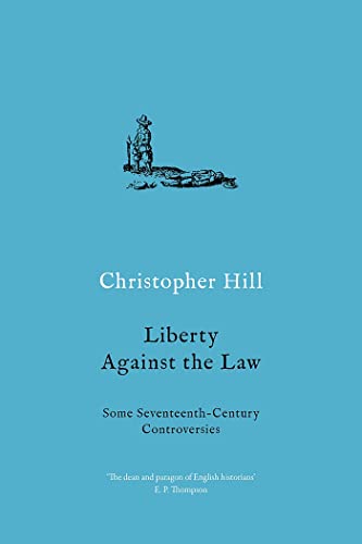 Book cover: "Liberty Against the Law" by Christopher Hill, with a historical illustration.
