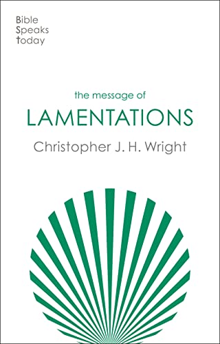 Book cover titled The Message of Lamentations by Christopher J. H. Wright with green graphic.