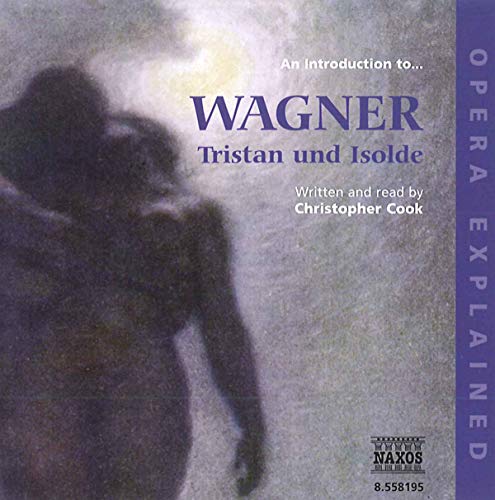 CD cover for Wagner’s *Tristan und Isolde* explained by Christopher Cook.