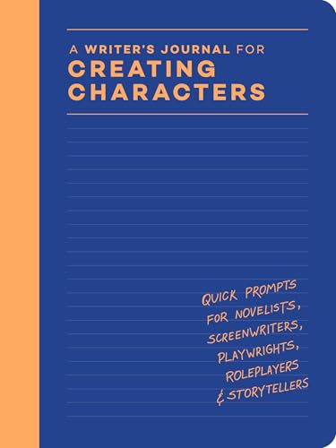 Blue journal with orange spine, titled “A Writer’s Journal for Creating Characters”.