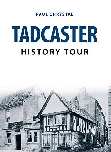 Book cover: "Tadcaster History Tour" with a historic building image.