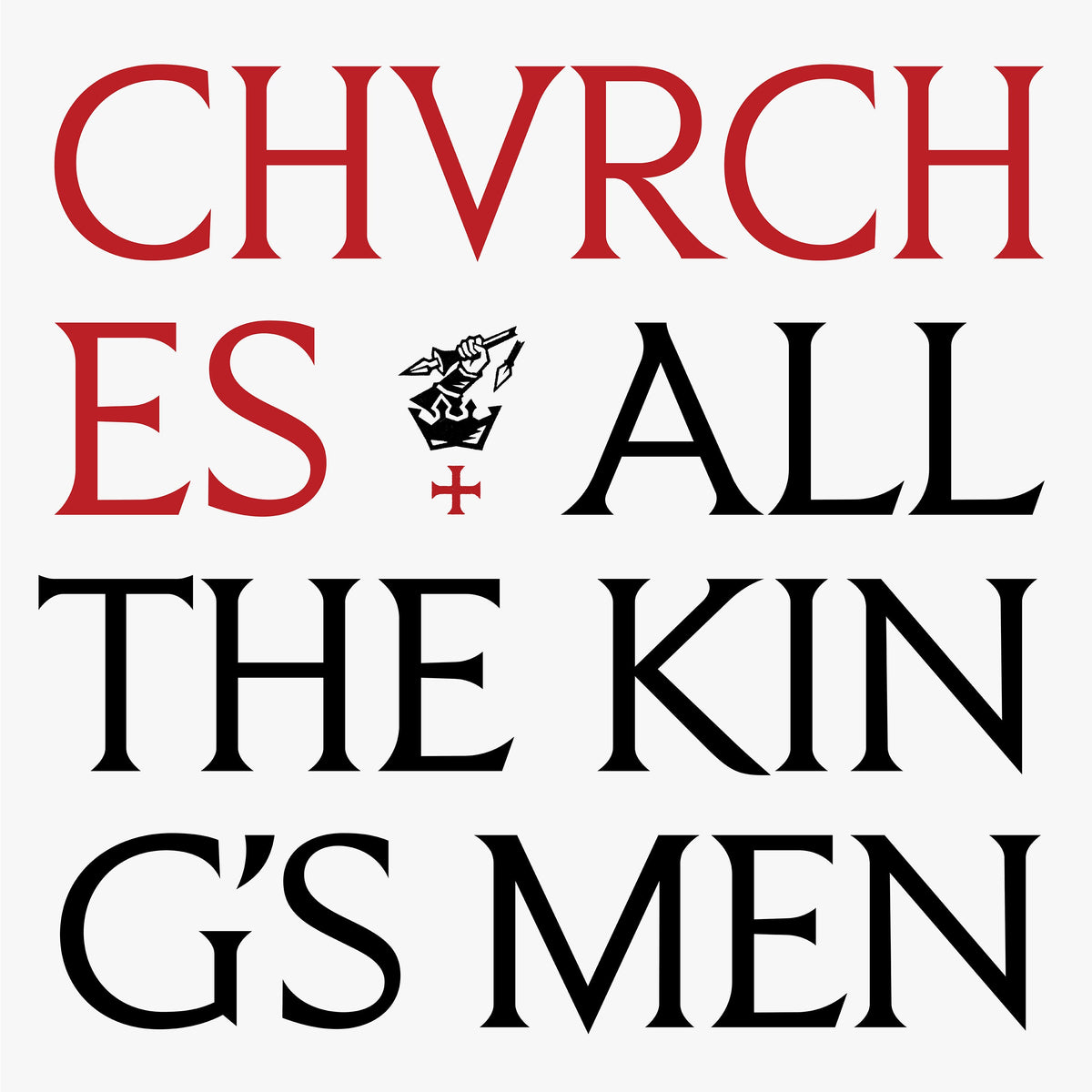CHVRCHES - All The Kings Men [VINYL]
