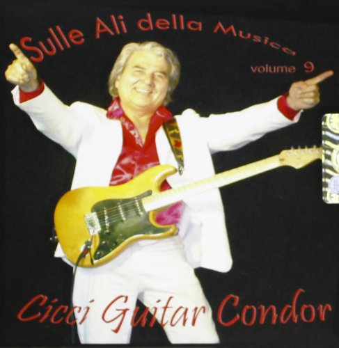 Cicci Guitar Condor album cover featuring a man with a guitar.