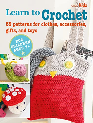 Book cover titled Learn to Crochet featuring an owl bag, snail, and mushroom toy.
