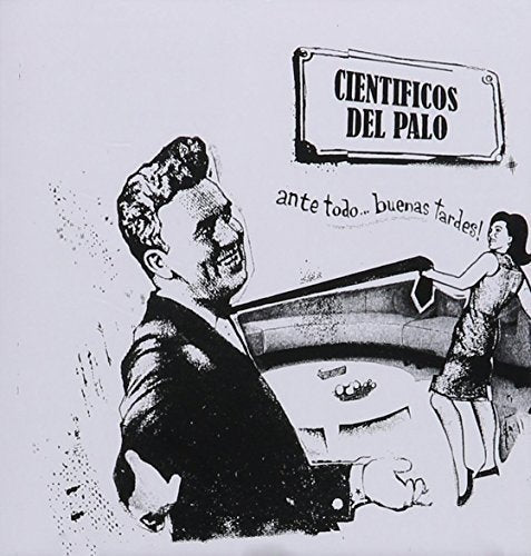 Cientificos Del Palo - Ante Todo Buenas Tardes [CD]