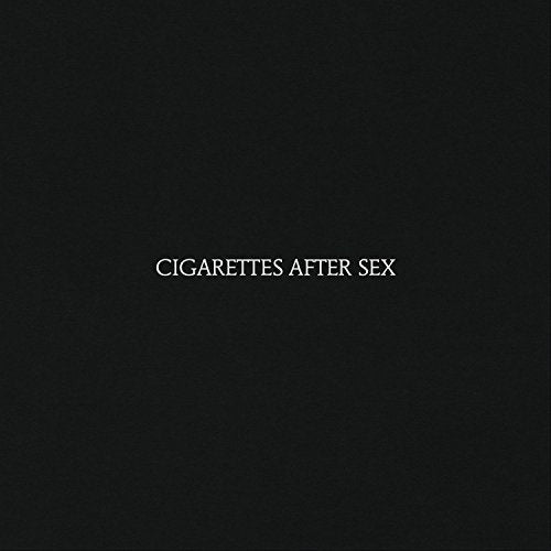 Black album cover with white text reading "Cigarettes After Sex".