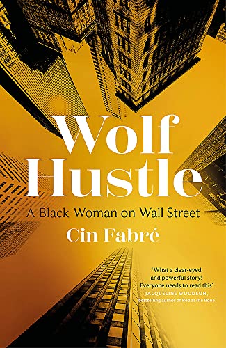 Book cover titled Wolf Hustle by Cin Fabré featuring yellow-toned city skyscrapers.