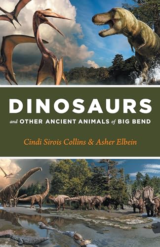 Book cover depicting dinosaurs and ancient animals of Big Bend.