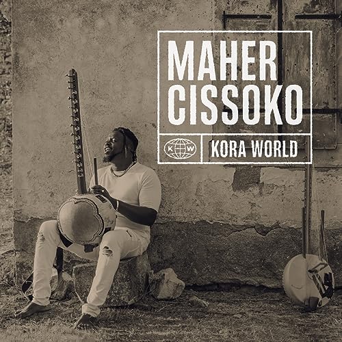 Maher Cissoko album cover featuring a musician with a kora instrument.