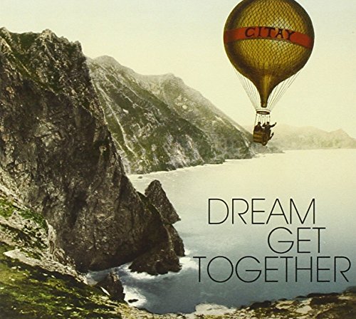 CD cover: hot air balloon over mountains and sea, text “Dream Get Together”.