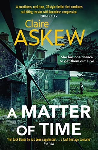 Book cover: "A Matter of Time" by Claire Askew, featuring a cracked window.