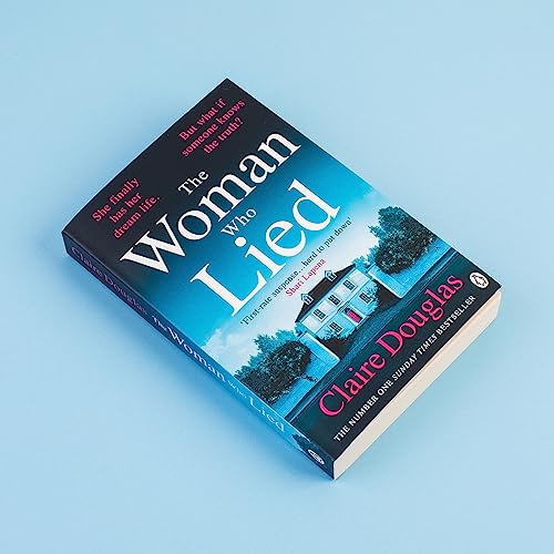 Book cover, “The Woman Who Lied” by Claire Douglas, with a house image.
