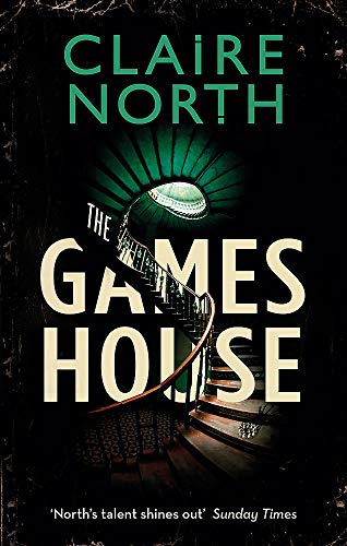 Book cover for "The Gameshouse" by Claire North, featuring a staircase and eye.