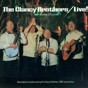 The Clancy Brothers and Robbie O’Connell performing live with instruments.