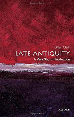 Book cover of Late Antiquity: A Very Short Introduction by Gillian Clark with abstract art.
