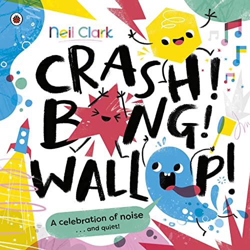 Book cover: colorful, chaotic lettering spells “Crash Bang Wallop!” with cartoon objects.